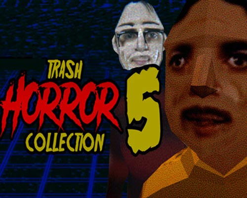 Trash Horror Collection 5 Free Download (Build 17776081) Trash Horror Collection 5 Free Download (Build 17776081)