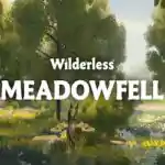 Wilderless: Meadowfell Free Download (Build 17369606)