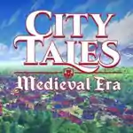 City Tales – Medieval Era Free Download (v1.2.0.1) City Tales – Medieval Era Free Download (v1.2.0.1)