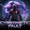 Cybernetic fault pc free download (tenoke)