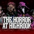 The horror at highrook pc free download (v1.06)