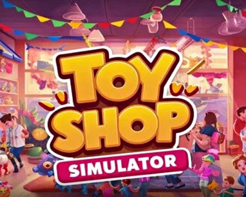 Toy shop simulator pc free download (v1.0.4b3)