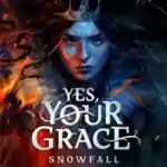 Yes Your Grace 2: Snowfall PC Free Download (Goldberg)