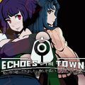 Echoes of the town pc free download (final)