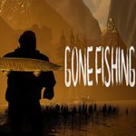 GONE Fishing PC Free Download (Build 19276045) GONE Fishing PC Free Download (Build 19276045)