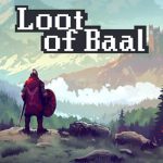Loot of Baal PC Free Download (Build 19409394)