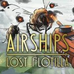 Airships: Lost Flotilla PC Free Download (Build 18345997)