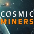 Cosmic miners pc free download (early access)