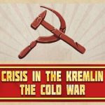 Crisis in the Kremlin: The Cold War Free (B19232612) Crisis in the Kremlin: The Cold War Free (B19232612)