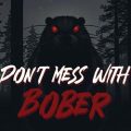 Don't mess with bober free download (tenoke)