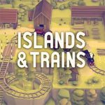 Islands & Trains PC Free Download (Final)