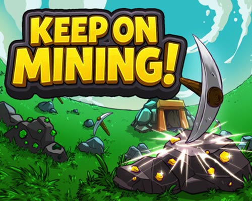 Keep on mining! pc free download (build 19461782)