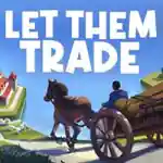 Let Them Trade PC Free Download (v1.1.7.9) Let Them Trade PC Free Download (v1.1.7.9)