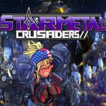 Starmetal Crusaders PC Free Download (Tenoke) Starmetal Crusaders PC Free Download (Tenoke)