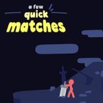 A Few Quick Matches PC Free Download (Goldberg)