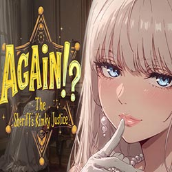 Again!? the sheriff’s kinky justice pc free download (final)