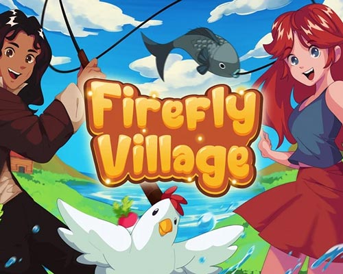 Firefly village pc free download (final) Firefly village pc free download (final)
