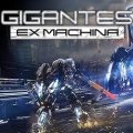 Gigantes ex machina pc free download (early access)
