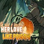 Her Love Like Poison PC Free Download (Final)