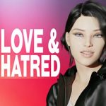 Love and Hatred PC Free Download (Final Uncensored) Love and Hatred PC Free Download (Final Uncensored)