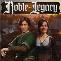 Noble legacy pc free download (v0.1.57452)