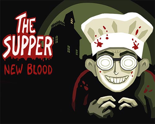 The supper: new blood pc free download (final)