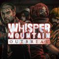 Whisper mountain outbreak free download (build 20613950)