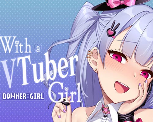 With a vtuber girl pc free download (final)
