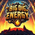 Big dig energy pc free download (build 19899638)