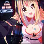 I Hate My Waifu Streamer PC Free Download (v1.0.3) I Hate My Waifu Streamer PC Free Download (v1.0.3)