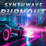 Synthwave Burnout PC Free Download (Build 20211610) Synthwave Burnout PC Free Download (Build 20211610)