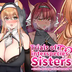Trials of interspecies Sisters Erotic exchange with Humans