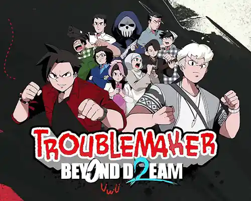 Troublemaker 2: beyond dream free download (rune)