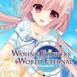 Waning Flowers of a World Eternal Free Download (B19061105)
