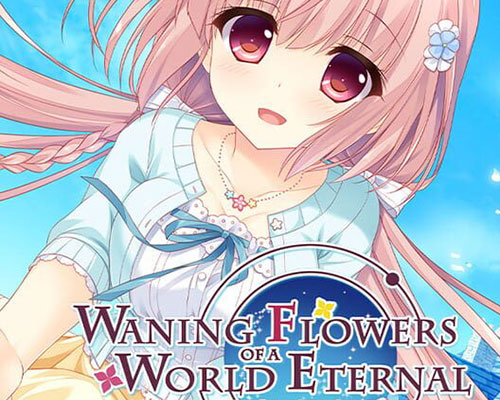 Waning flowers of a world eternal free download (b19061105) - 1