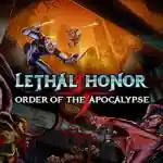 Lethal Honor – Order of the Apocalypse Free Download