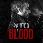 Painted In Blood PC Free Download (Build 20767120) Painted In Blood PC Free Download (Build 20767120)
