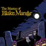 The Séance of Blake Manor Free Download (Final) The Séance of Blake Manor Free Download (Final)