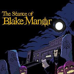 The Séance of Blake Manor Free Download (Final)