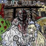 BLACK SOULS II PC Free Download (Build 20973915) BLACK SOULS II PC Free Download (Build 20973915)