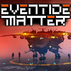 Eventide Matter PC Free Download (Final)