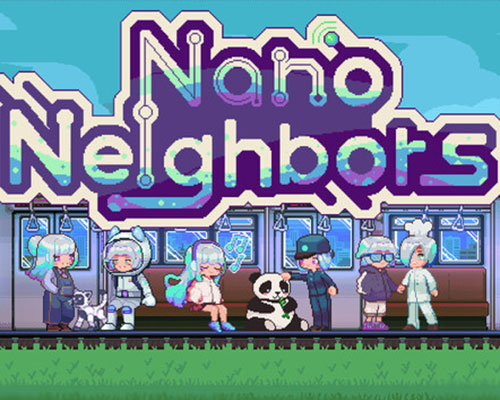 Nano neighbors pc free download (build 20963349) - 1