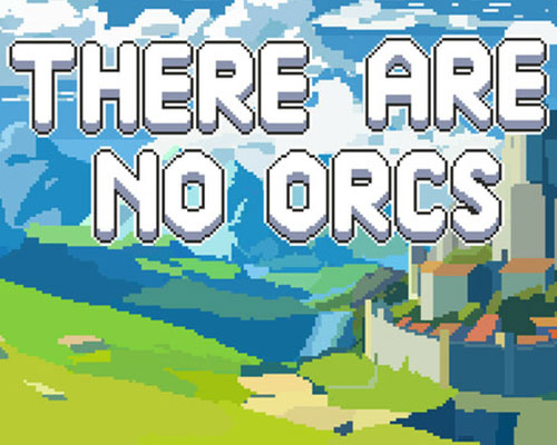 There are no orcs pc free download (build 20837810) - 1