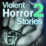 Violent Horror Stories 2 Free Download (Tenoke) Violent Horror Stories 2 Free Download (Tenoke)