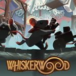 Whiskerwood PC (v0.7.202.0 Early Access) Whiskerwood pc free download (patch 24)