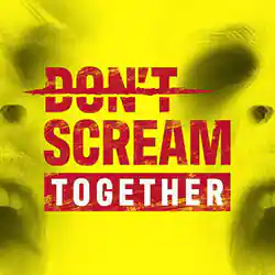 DON’T SCREAM TOGETHER Free Download (Build 21048446)