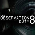 I'm on observation duty 8 pc free download (v1.0.3)