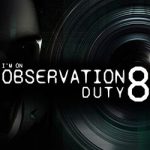 I’m on Observation Duty 8 PC Free Download (v1.0.3)