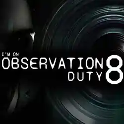 I’m on Observation Duty 8 PC Free Download (v1.0.3)