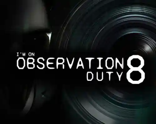 I'm on observation duty 8 pc free download (v1.0.3)